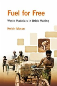 Image of Fuel for Free: Waste materials in brick making
